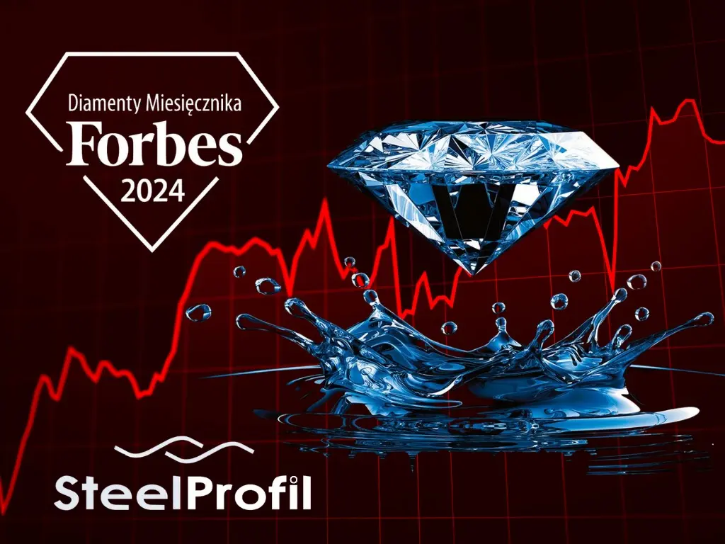 SteelProfil Diamentem Forbesa 2024. Błyskawiczny wzrost, innowacyjne rozwiązania.