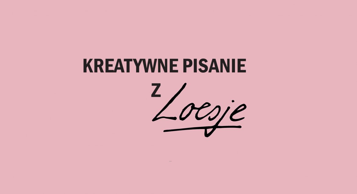 Kreatywne pisanie z Loesje