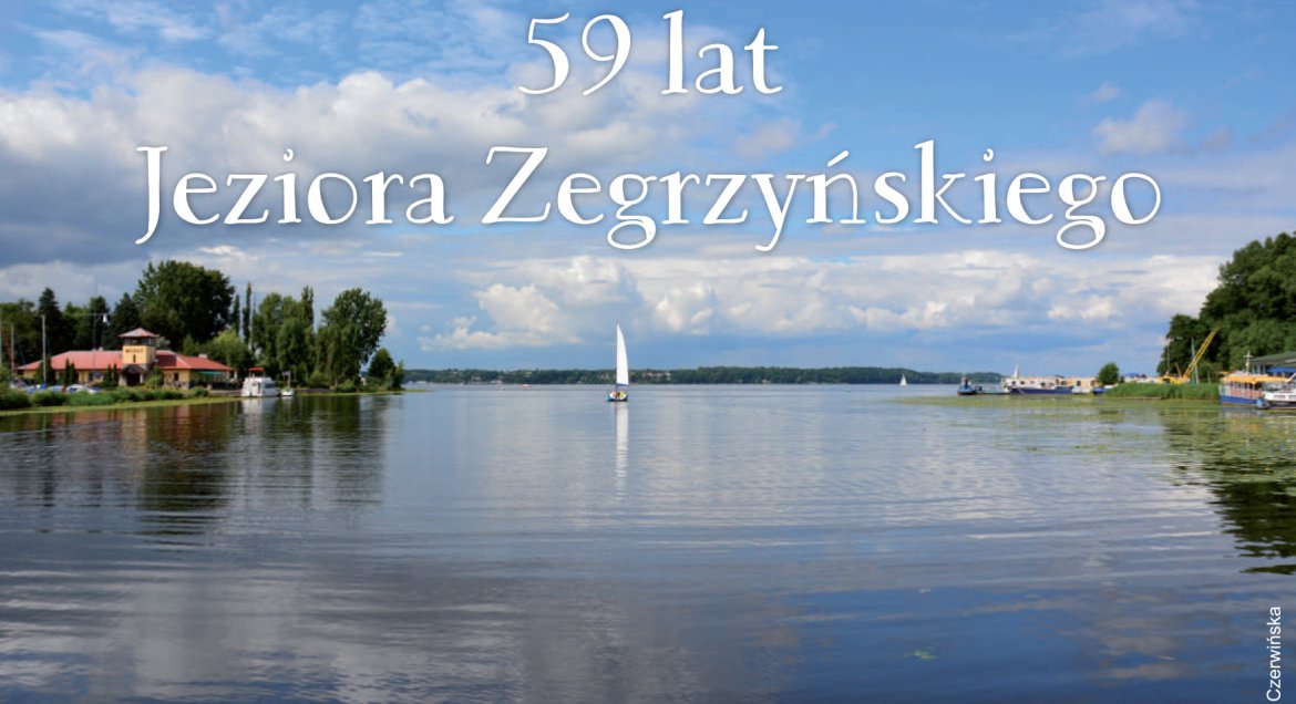 Powiat Legionowo: Jezioro Zegrzyńskie ma 59 lat