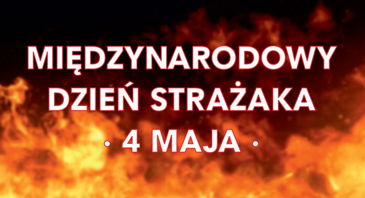 Powiat Legionowo: Międzynarodowy Dzień Strażaka