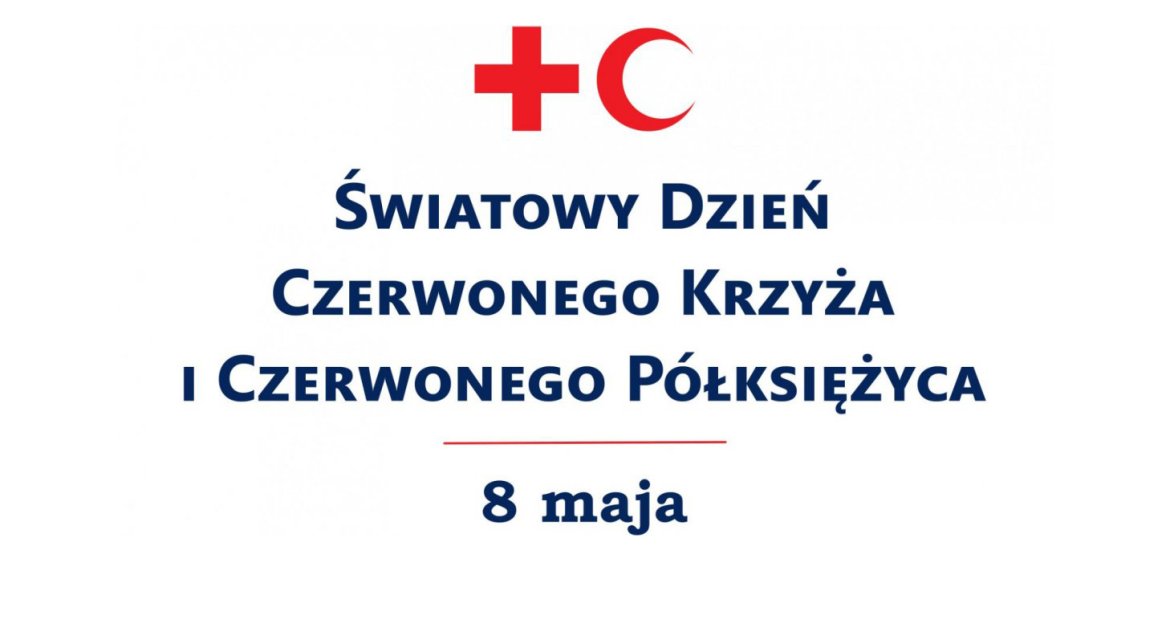 Światowy Dzień Czerwonego Krzyża i Czerwonego Półksiężyca