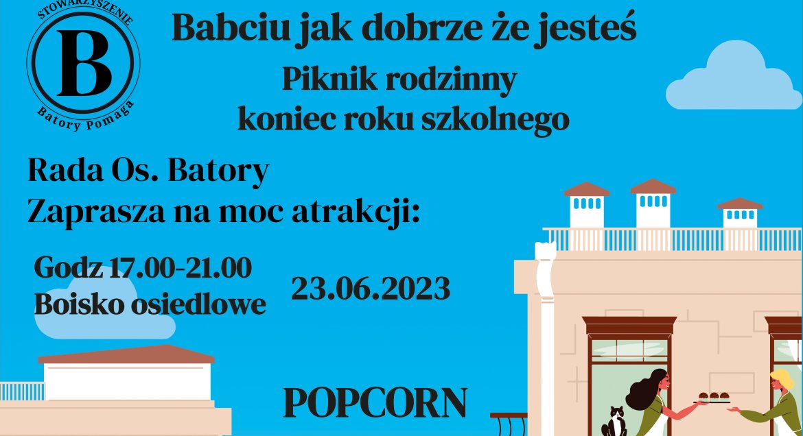 Piknik Otwarcie lata „Babciu dobrze, że jesteś”