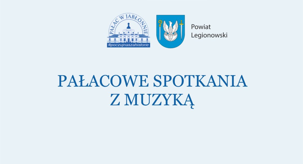 Pałacowe spotkania z muzyką – koncert, salon naukowy i wystawa