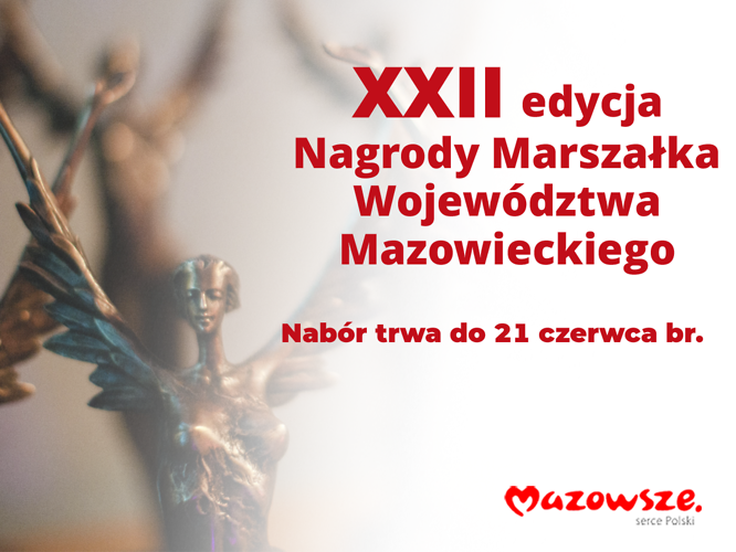 Już po raz 22. Samorząd Województwa Mazowieckiego nagrodzi wybitnych mieszkańców Mazowsza. Nagroda Marszałka Województwa Mazowieckiego