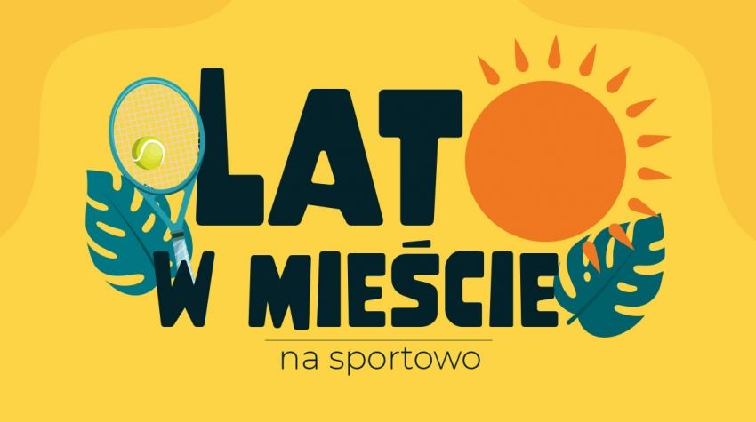 Znak akcji - Lato w mieście na sportowo. W znaku Słońce, liście i rakieta tenisowa.