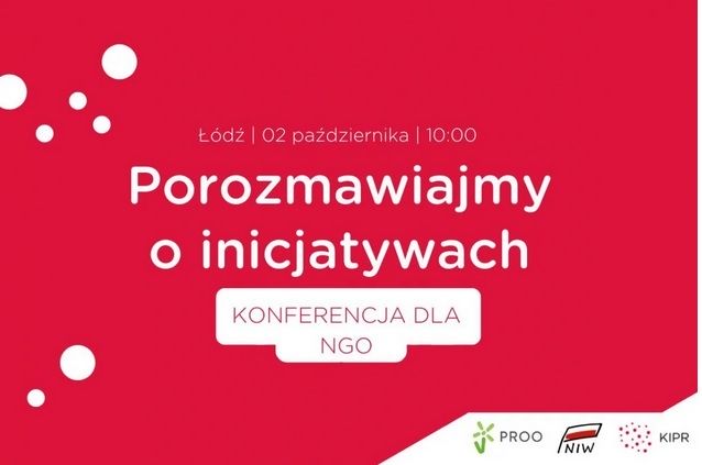 Porozmawiajmy o inicjatywach - konferencja dla NGO