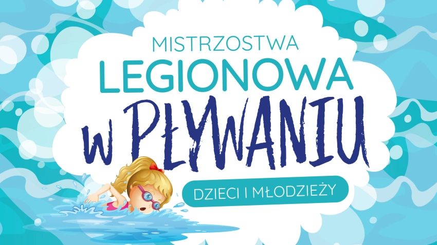 Grafika promująca Mistrzostwa Legionowa w Pływaniu Dzieci i Młodzieży