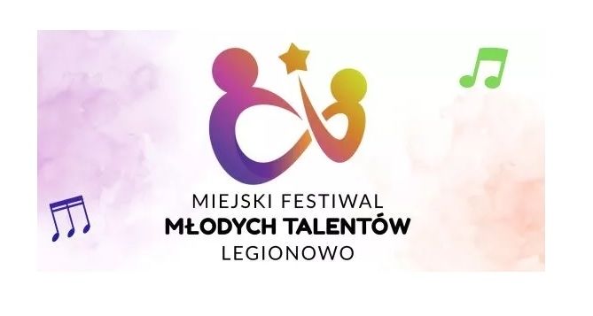 UM Legionowo: Miejski Festiwal Młodych Talentów -...