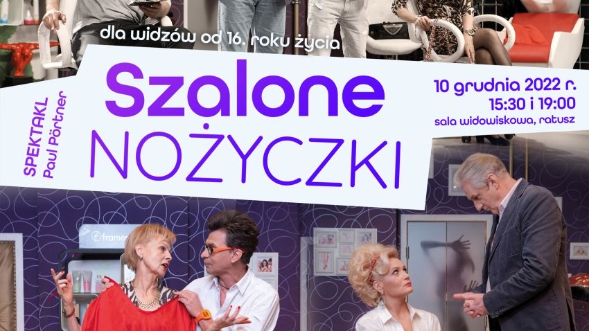 Grafika promująca spektakl - Szalone Nożyczki, na plakacie aktorzy