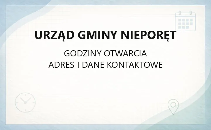 Urząd Gminy Nieporęt - kontakt, godziny, wydziały i sprawy do załatwienia