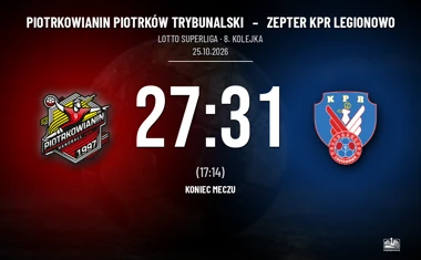 [PIŁKA RĘCZNA] Piotrkowianin Piotrków Trybunalski – Zepter KPR Legionowo 27:31. Legionowianie wygrywają w 8. kolejce LOTTO Superligi