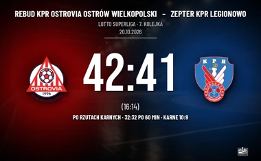 [PIŁKA RĘCZNA] Rebud KPR Ostrovia Ostrów Wielkopolski – Zepter KPR Legionowo 42:41 (po rzutach karnych) w LOTTO Superlidze. Seria ostrowian trwa