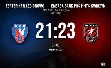 [PIŁKA RĘCZNA] Zepter KPR Legionowo – Energa Bank PBS MMTS Kwidzyn 21:23. Niewykorzystane szanse w LOTTO Superlidze