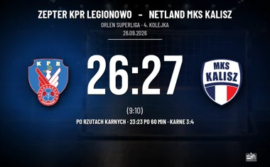 [PIŁKA RĘCZNA] Zepter KPR Legionowo – Netland MKS Kalisz 26:27 (po rzutach karnych) w 4. kolejce ORLEN Superligi.