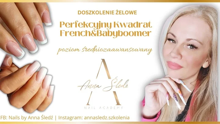 Obrazek przedstawia grafikę promocyjną wydarzenia Doszkolenie z techniki żelowej: perfekcyjny kwadrat, French i Babyboomer w Legionowie
