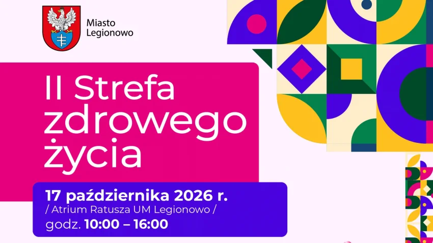 Grafika promocyjna wydarzenia II Strefa Zdrowego Życia w Legionowie