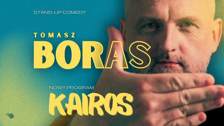 Grafika promocyjna wydarzenia Tomasz Boras — Kairos: stand-up w Legionowie