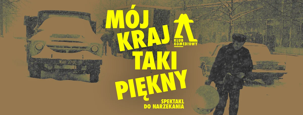 Grafika promocyjna wydarzenia Mój kraj taki piękny – spektakl w Legionowie