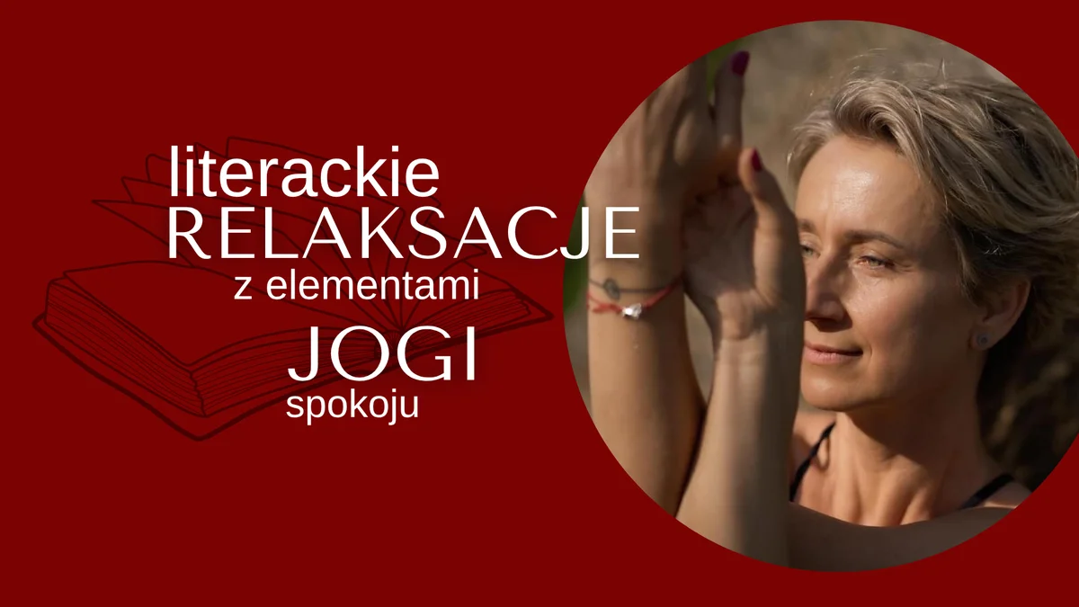 Grafika promocyjna wydarzenia Relaksacje literackie z elementami jogi