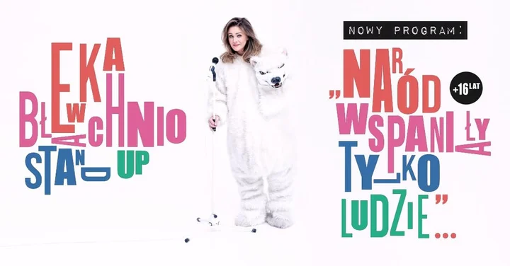 Grafika promocyjna wydarzenia Stand-up Legionowo: Ewa Błachnio „Naród wspaniały, tylko ludzie...”