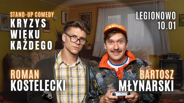 Grafika promocyjna wydarzenia Stand-up Legionowo: Kostelecki i Młynarski — „Kryzys wieku każdego” (10 stycznia 2026)