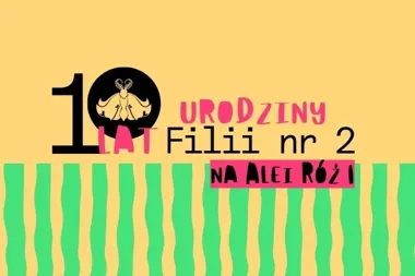 Grafika promocyjna wydarzenia 10. urodziny Filii nr 2