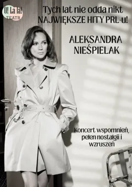 Grafika promocyjna wydarzenia Tych lat nie odda nikt – Hity PRL-u – recital Aleksandry Nieśpielak