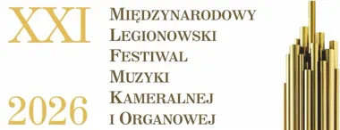 Grafika promocyjna wydarzenia XXI Międzynarodowy Legionowski Festiwal Muzyki Kameralnej i Organowej – koncerty lata