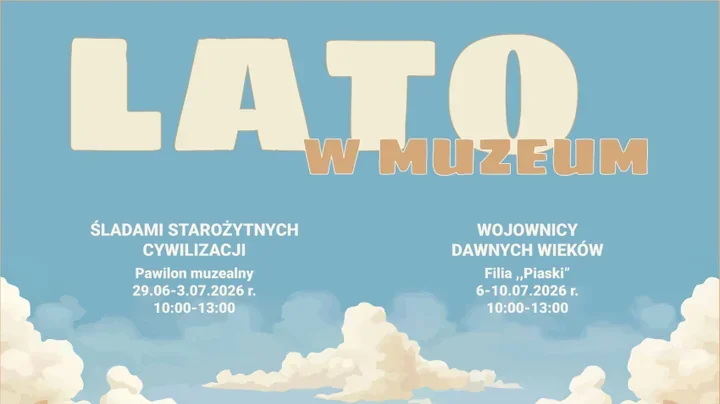 Dwa wakacyjne tygodnie w muzeum. Legionowo stawia na historię i przygodę