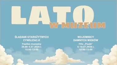 Dwa wakacyjne tygodnie w muzeum. Legionowo stawia na historię i przygodę