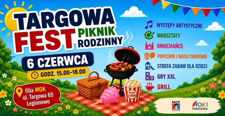 Targowa Fest w Legionowie - rodzinny piknik, który rozkręci czerwiec 🎶