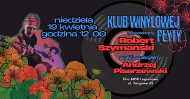 Winyl wraca do gry w Legionowie - Andrzej Pisarzewski będzie gościem klubu