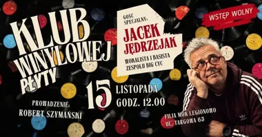 Winyle, BIG CYC i muzyczne historie - Jacek Jędrzejak w Legionowie