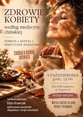 Jesienny reset w Legionowie - kobiece zdrowie z perspektywy medycyny chińskiej.