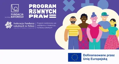 Fundacja Batorego rusza z Programem Równych Praw – szansa dla organizacji społecznych
