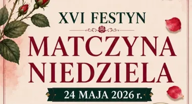 Matczyna Niedziela w Stanisławowie Pierwszym Po mszy ruszy rodzinny festyn