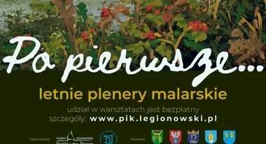 Letnie plenery w powiecie legionowskim. Tym razem liczy się trawka i kamyk