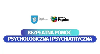 Bezpłatny psycholog i psychiatra dla mieszkańców powiatu legionowskiego