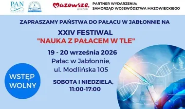 Nauka, doświadczenia i 50 wystawców. Festiwal wraca do Pałacu w Jabłonnie